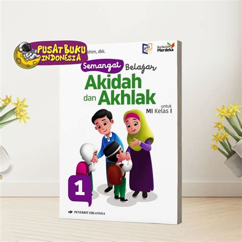 Jual Buku Pelajaran MI Kelas 1 Semangat Meraih Kemuliaan Iman Dan