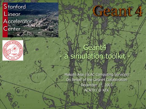 Ppt Geant A Simulation Toolkit Powerpoint Presentation Free