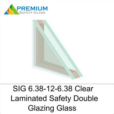 Sig Mm Mm Clear Laminated Safety Double Glazing Glass