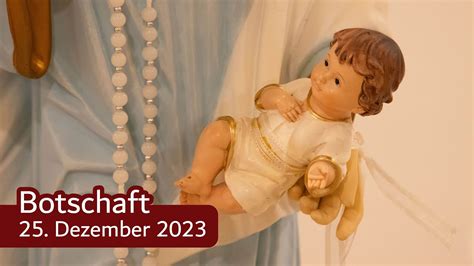 Botschaft Der Muttergottes Vom 25 Dezember 2023 YouTube