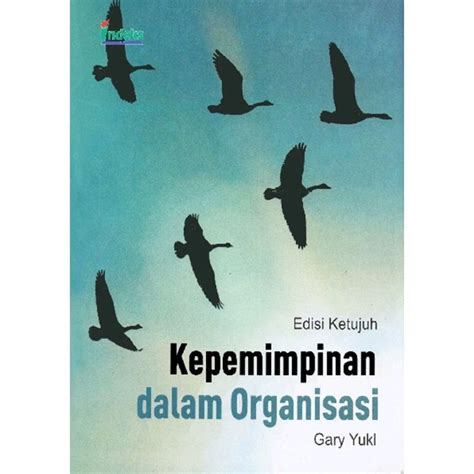 Jual Buku Kepemimpinan Dalam Organisasi Edisi Gary Yukl Shopee