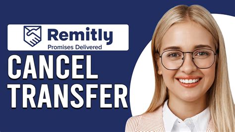 How To Cancel Remitly Transfer How Do I Cancel Remitly Transfer