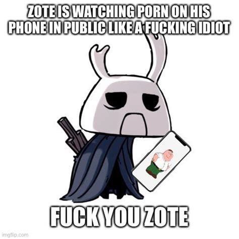Fuck You Zote R HollowKnightMemes