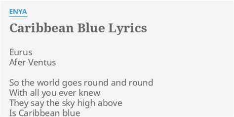 CARIBBEAN BLUE LYRICS By ENYA Eurus Afer Ventus So