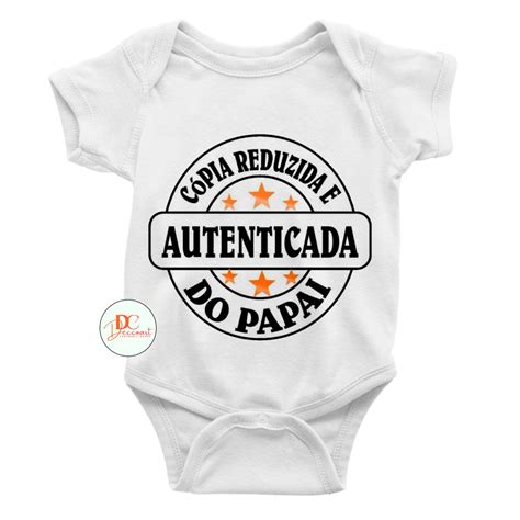 Body Beb Personalizado C Pia Reduzida E Autenticada Do Papai Body Beb