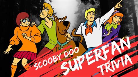 Scooby Doo Superfan Trivia Youtube