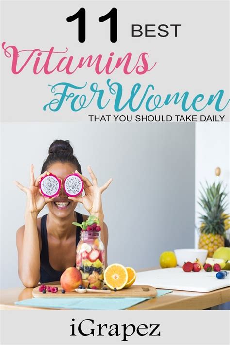 11 Best Vitamins for Women- [That You Should Take Daily] - iGrapez