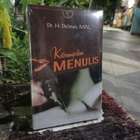 Jual Keterampilan Menulis By Dr Dalman M Pd Shopee Indonesia