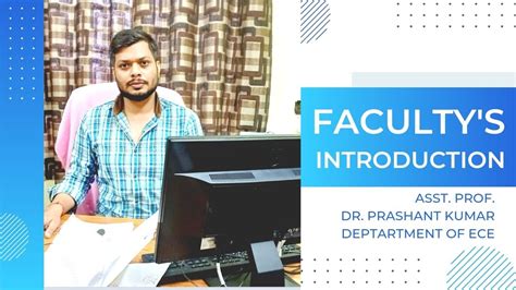 Asst Prof Dr Prashant Kumar Facultys Introduction B C E Bhagalpur