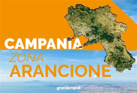 La Campania Diventa Zona Arancione Le Regole Da Seguire