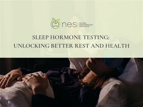 Sleep Hormone Testing Unlocking Better Rest And Health Natural