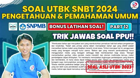 Soal Utbk Snbt Pengetahuan Dan Pemahaman Umum Part Youtube