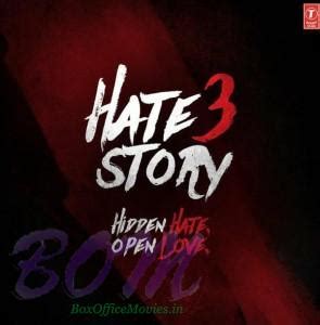 Story of lust, hate and revenge - Hate Story 3 © BOM Digital Media ...