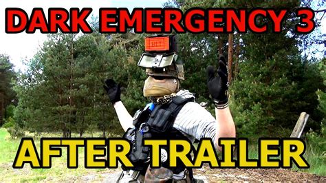 Dark Emergency Airsoft Big Game After Trailer Youtube