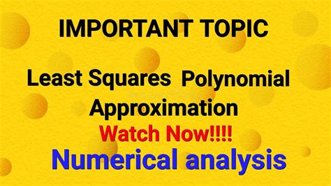 Least Squares Polynomial Approximation Topic Most Important Topic For