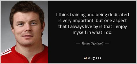 TOP 6 QUOTES BY BRIAN O'DRISCOLL | A-Z Quotes