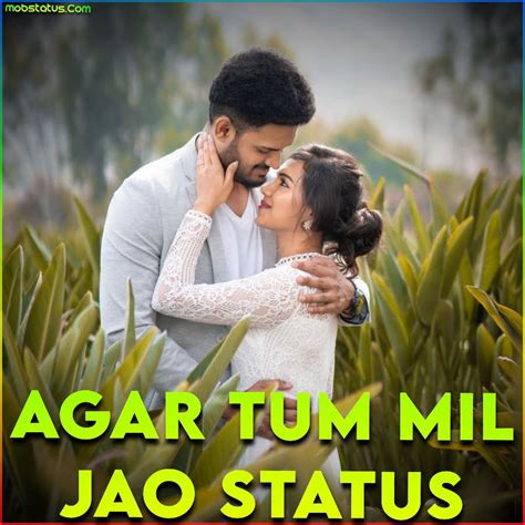 Agar Tum Mil Jao Whatsapp Status Video Download, Full Screen