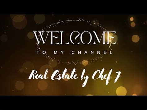 Bienvenidos A Mi Canal Real Estate By Chef J Youtube