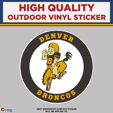 Old School 1960's Denver Broncos Logo, High Quality Vinyl Stickers