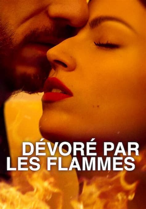 Regarder la série Dévoré par les flammes streaming