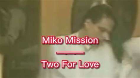 Miko Mission Two For Love