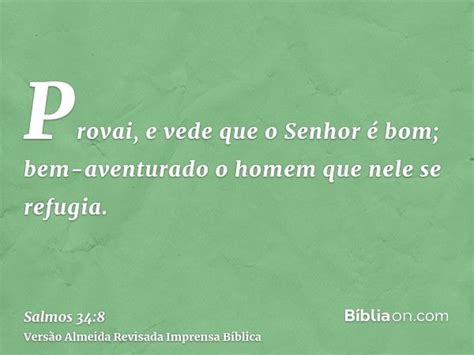 Provai E Vede Como Deus É Bom - Salmo 34:8 (Provai e vede que o Senhor é bom) - Bíblia