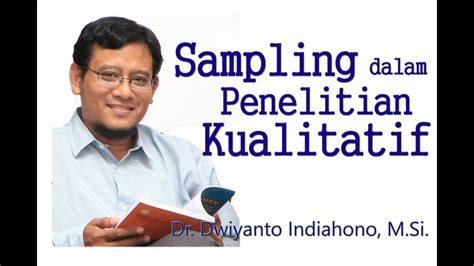 Sampling Pemilihan Informan Dalam Penelitian Kualitatif Youtube