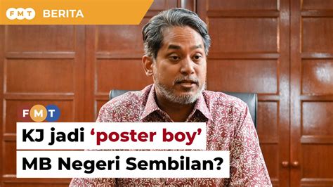 Beri Peluang Kj Tanding Dun Rantau Jadi Poster Boy Mb Negeri