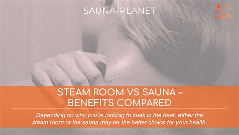 Steam Room Vs Sauna Benefits Compared