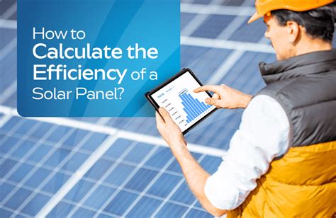 How To Calculate Solar Panel Efficiency