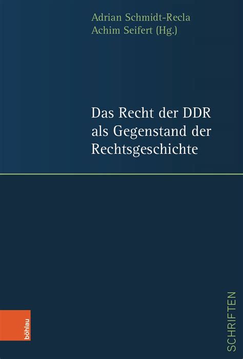 Das Recht Der DDR Als Gegenstand Der Rechtsgeschichte