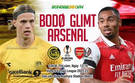 Nh N Nh Bodo Glimt Vs Arsenal H Ng Y