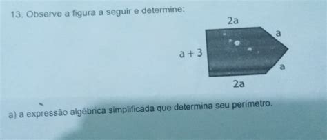 Solved Observe A Figura A Seguir E Determine A A Expressão Algébrica