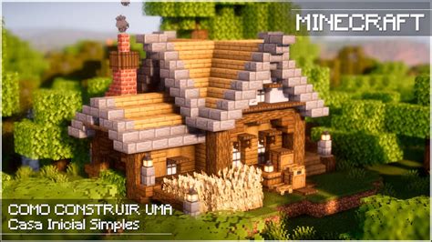 Como Construir Uma Casa Inicial Para Survival Minecraft Tutorial