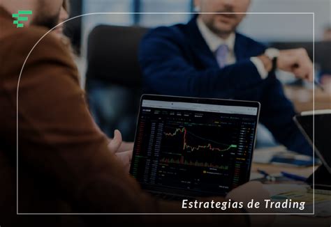 6 Estrategias De Trading Para Principiantes Fair Markets