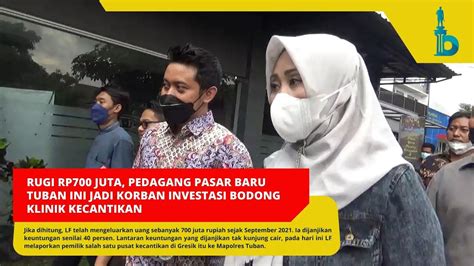 Pedagang Pasar Baru Tuban Jadi Korban Investasi Bodong Klinik