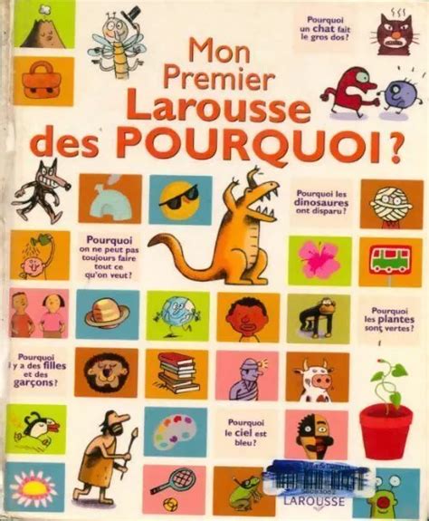 3615413 MON Premier Larousse Des Pourquoi Collectif EUR 7 19