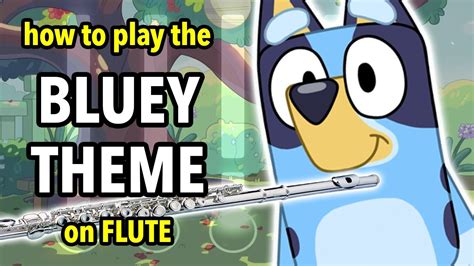 How To Play The Bluey Theme On Flute Flutorials YouTube