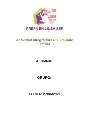 Actividad Integradora El Mundo Actual Prepa Sep Docx Prepa En