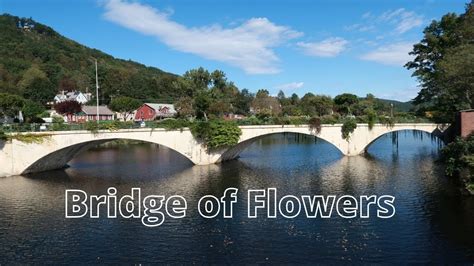 Bridge Of Flowers Shelburne Falls Massachusetts Youtube