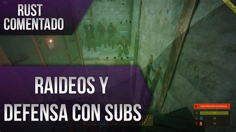 RUST Jugando y raideando con Suscriptores Gameplay en Español