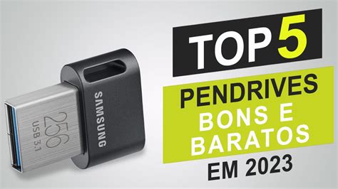 Top Melhores Pen Drives Em Pen Drives Bons E Baratos Youtube