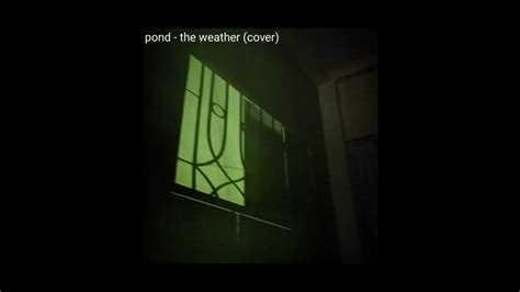 Pond The Weather Cover Youtube