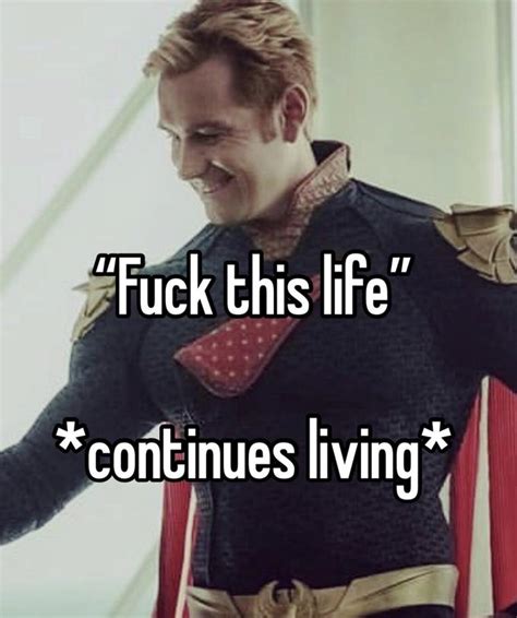 F This Life Continues Living Fuck This Job Goes To Work Know Your Meme
