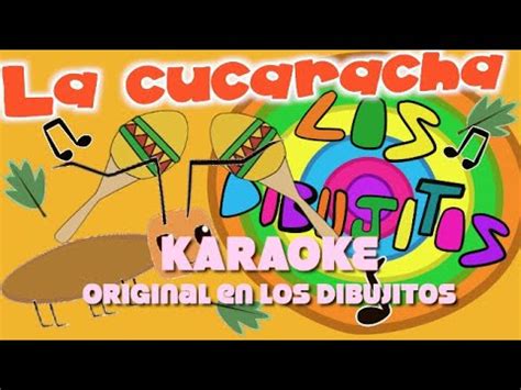 LA CUCARACHA YA NO PUEDE CAMINAR KARAOKE CANCIONES INFANTILES