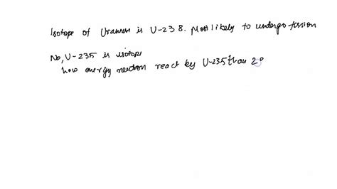 SOLVED:The most common isotope of uranium is uranium-238. Is this the ...