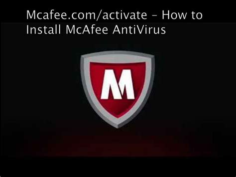 Ppt Mcafee Activate How To Install And Activate Mcafee