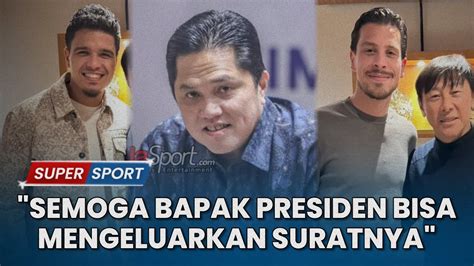 Berita Timnas Erick Thohir Buka Suara Kepastian Sumpah Wni Thom Haye