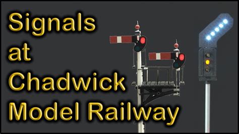 Model Railway Signals At Chadwick Model Railway 104 Youtube