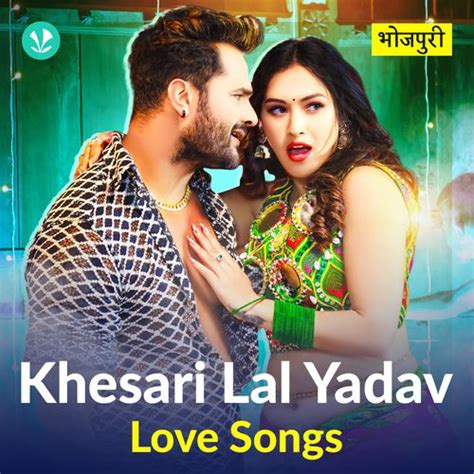 Khesari Lal Yadav - Love Songs - Bhojpuri - Latest Bhojpuri Songs ...